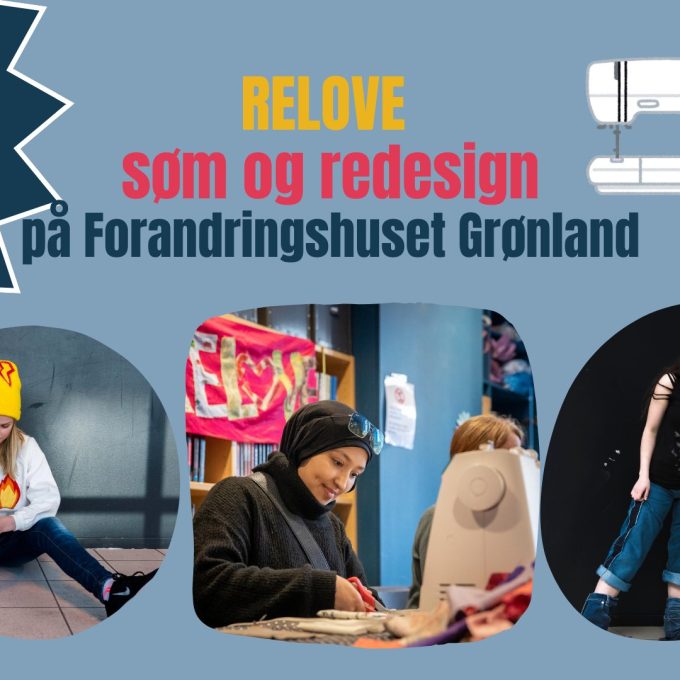 Åpen systue med RELOVE på Forandringshuset Grønland